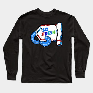 so fresh Long Sleeve T-Shirt